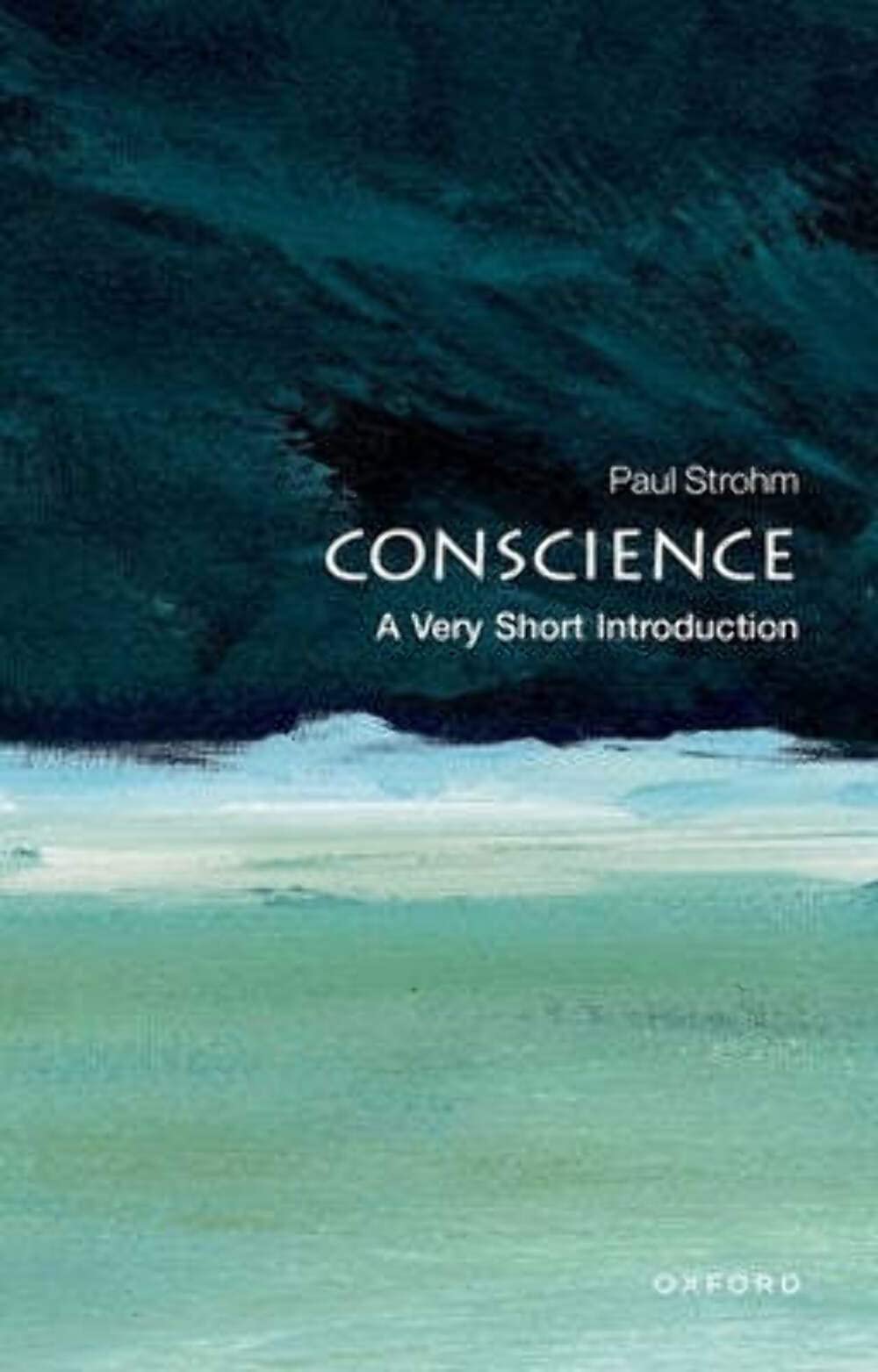 Conscience: A Very Short Introduction,Used
