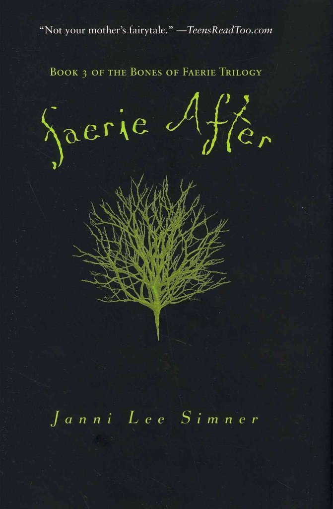 Faerie After: Book 3 Of The Bones Of Faerie Trilogy,Used