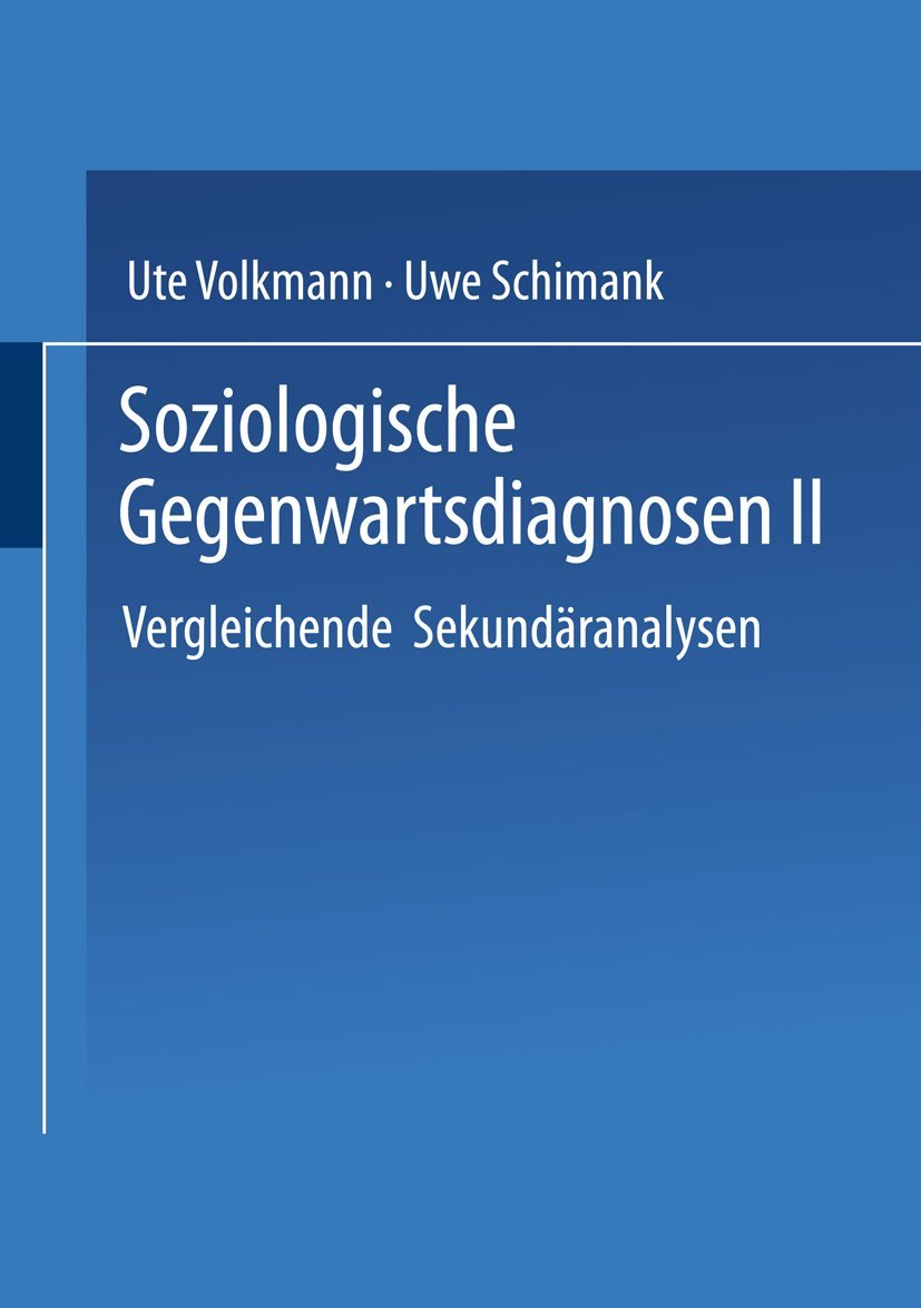 Soziologische Gegenwartsdiagnosen II: Vergleichende Sekundranalysen (German Edition),Used