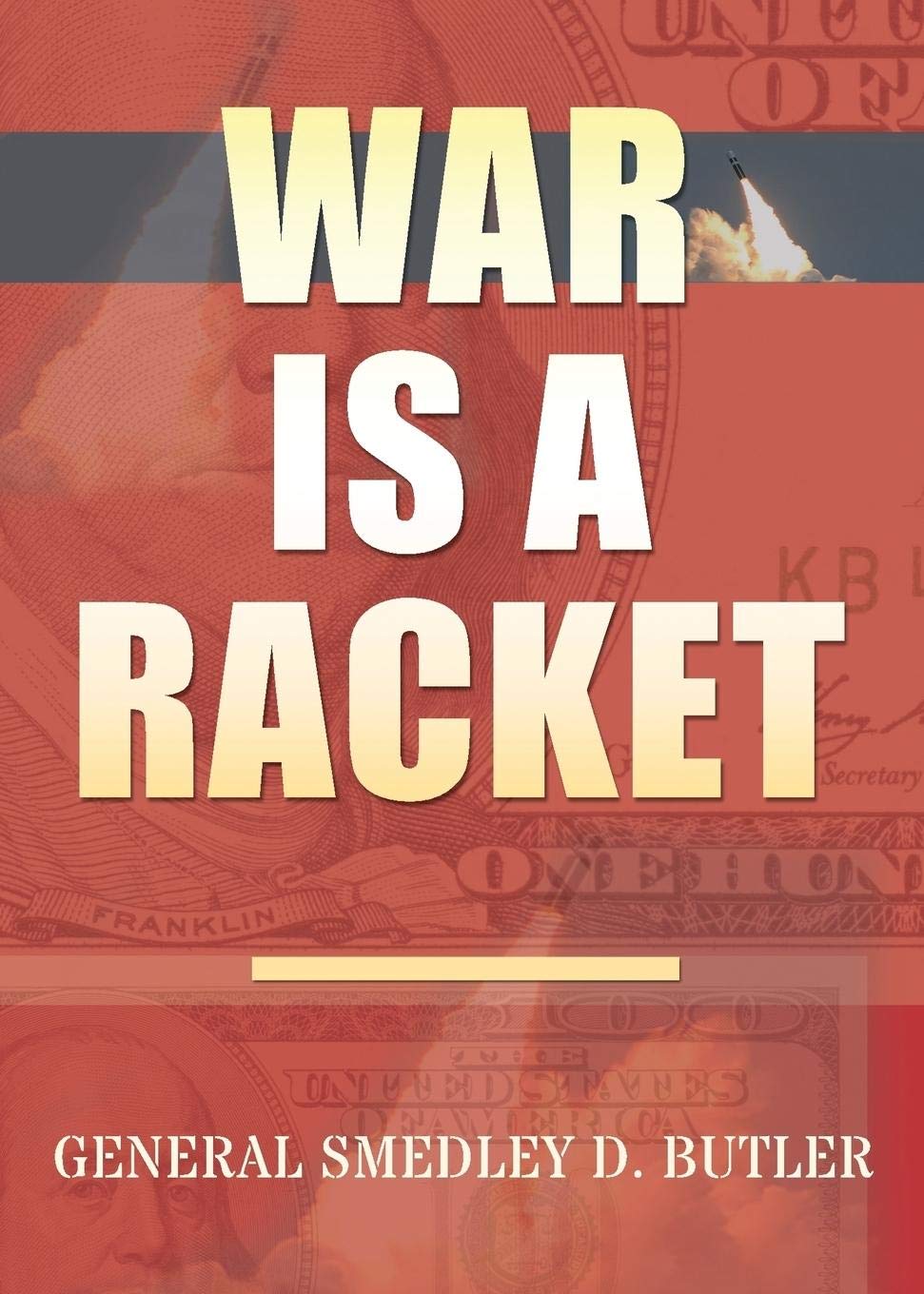 War Is A Racket: Original Edition,New