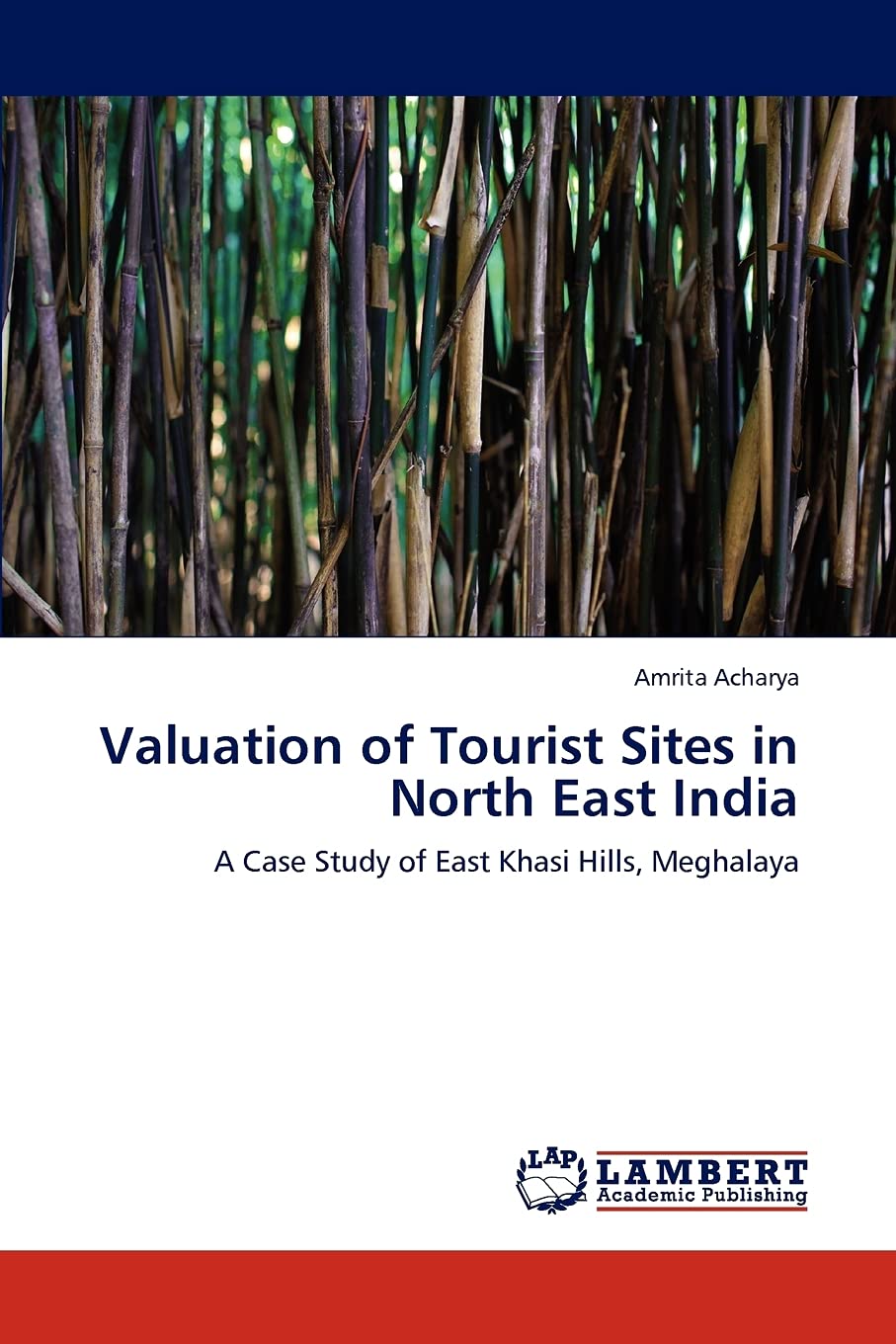 Valuation of Tourist Sites in North East India: A Case Study of East Khasi Hills, Meghalaya,Used