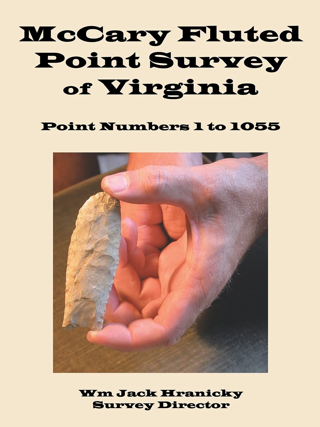 McCary Fluted Point Survey of Virginia: Point 1 to 1055,Used
