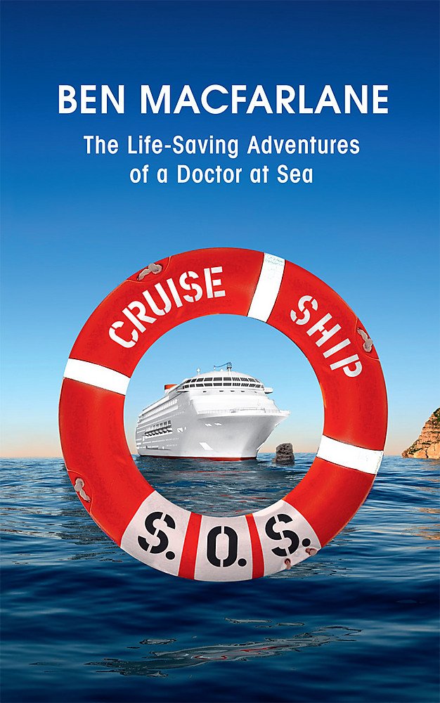 Cruise Ship S.O.S.: The LifeSaving Adventures of a Doctor at Sea,Used