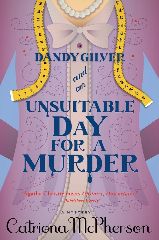 Dandy Gilver And An Unsuitable Day For A Murder
