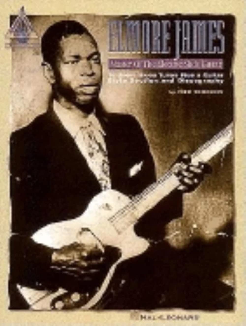 Elmore James Master Of The Electric Slide Guitar