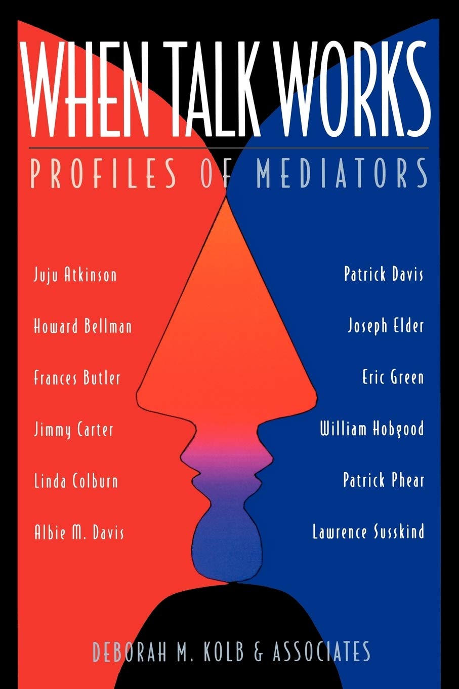 When Talk Works: Profiles of Mediators,Used