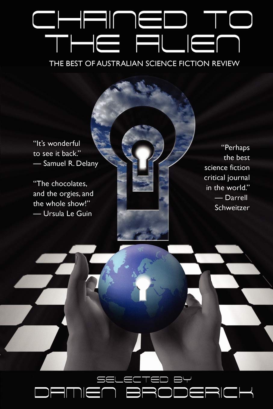 Chained to the Alien: The Best of Australian Science Fiction Review (Second Series),Used