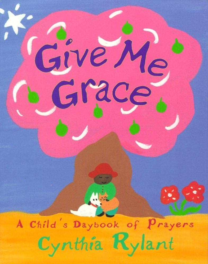 Give Me Grace: A Child's Daybook of Prayers,Used