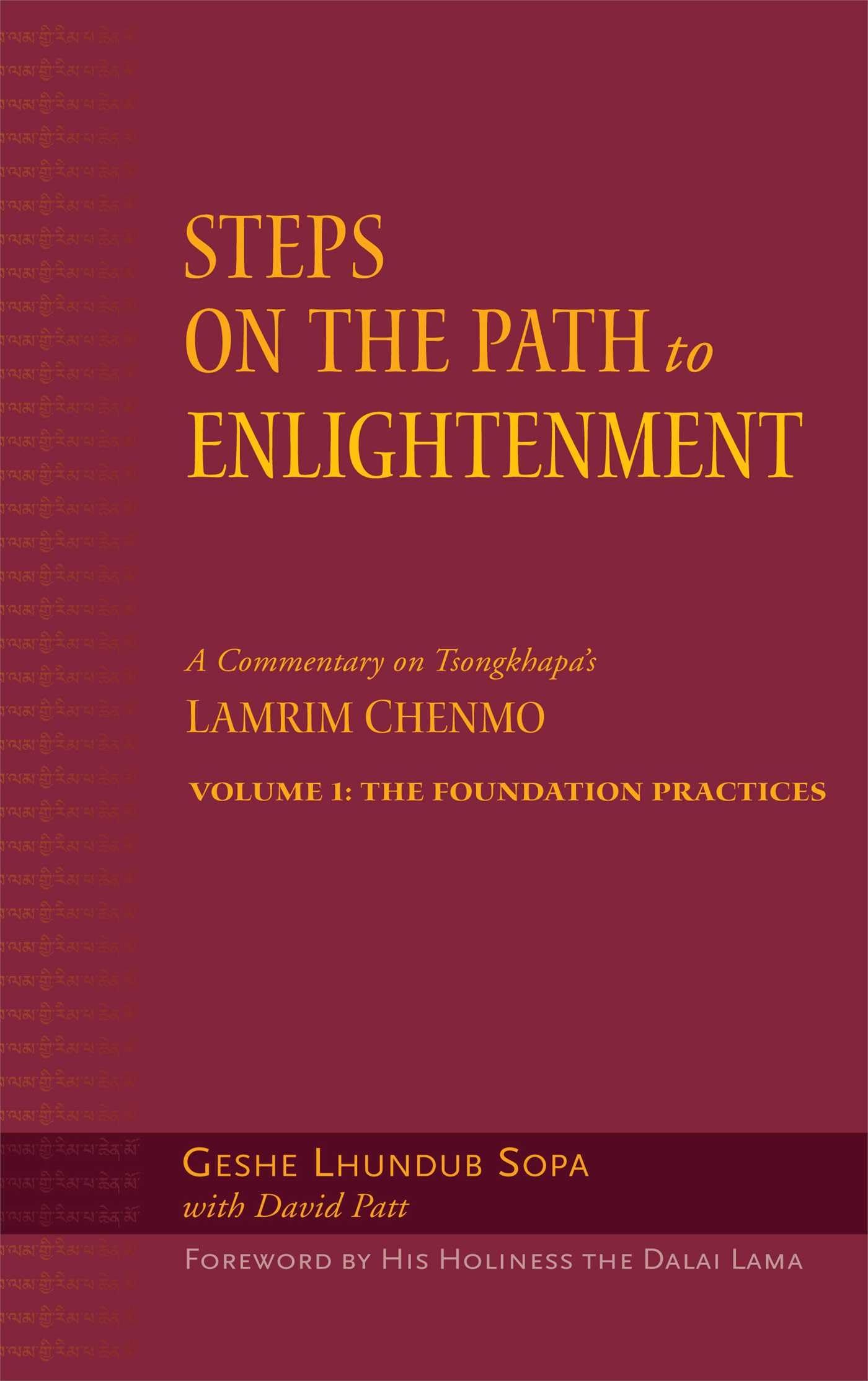 Steps On The Path To Enlightenment: A Commentary On Tsongkhapa'S Lamrim Chenmo, Vol. 1: The Foundation Practices,Used