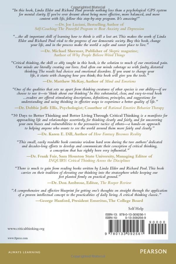30 Days to Better Thinking and Better Living Through Critical Thinking: A Guide for Improving Every Aspect of Your Life,Used