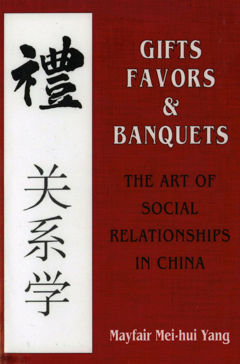 Gifts, Favors, And Banquets: The Art Of Social Relationships In China (The Wilder House Series In Politics, History And Culture),Used