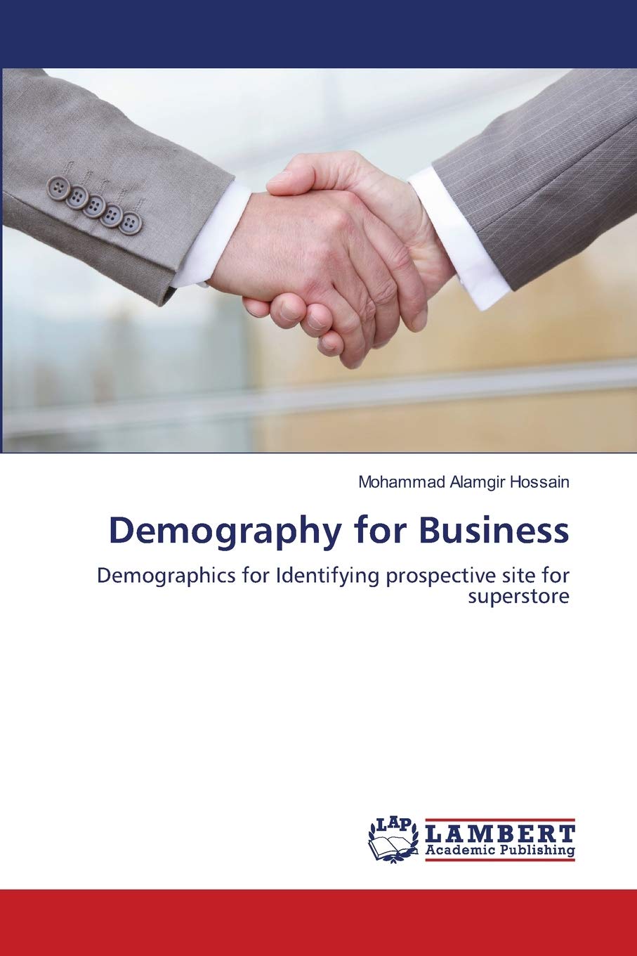 Demography for Business: Demographics for Identifying prospective site for superstore,Used