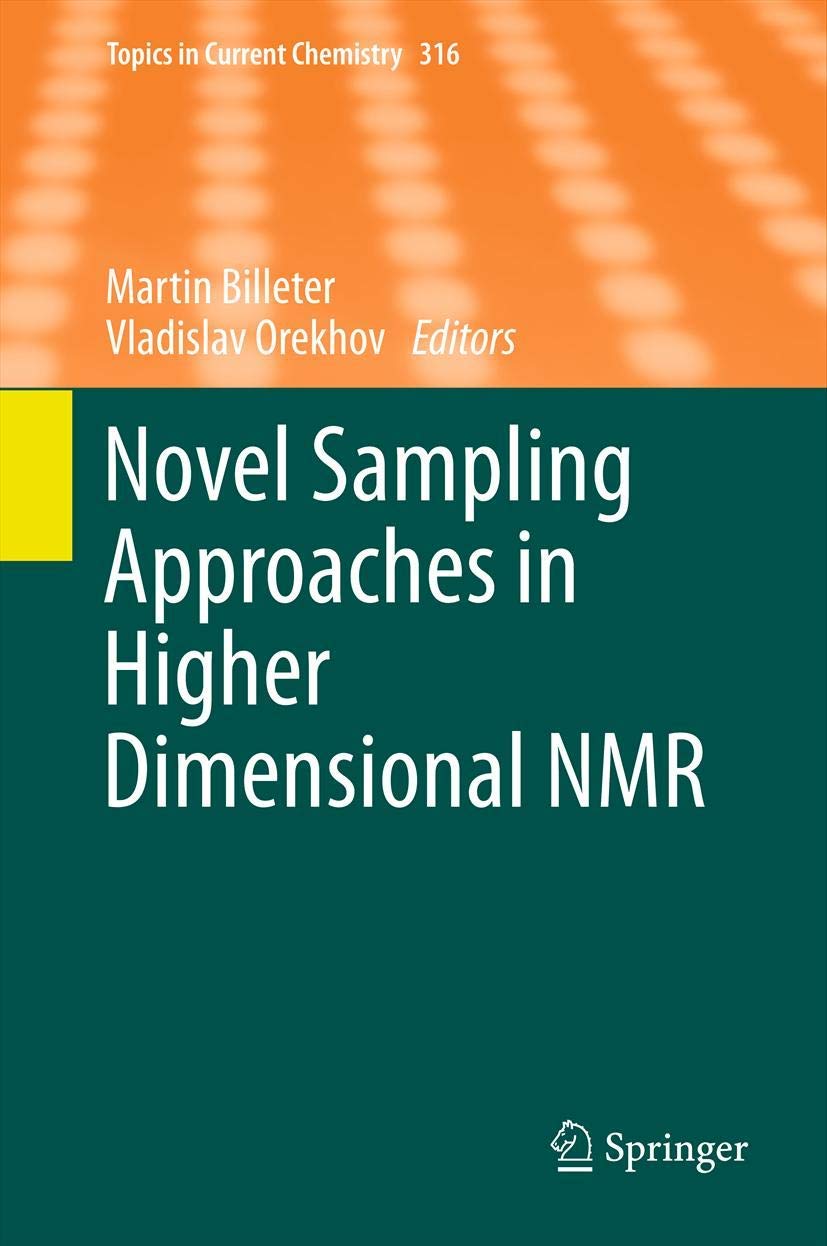 Novel Sampling Approaches in Higher Dimensional NMR (Topics in Current Chemistry, 316),Used