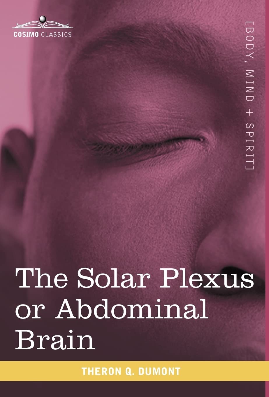 The Solar Plexus or Abdominal Brain,Used