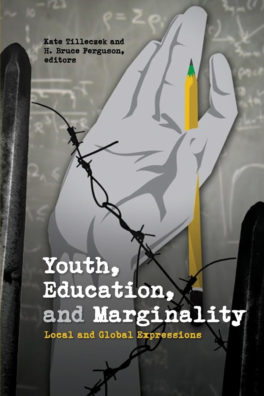 Youth, Education, and Marginality: Local and Global Expressions (SickKids Community and Mental Health, 3),Used