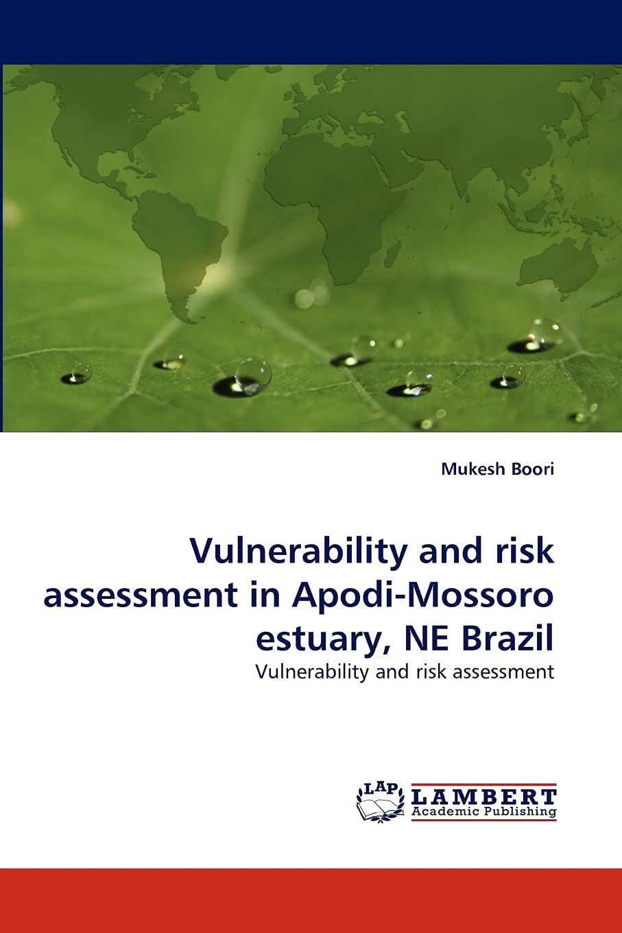 Vulnerability and risk assessment in ApodiMossoro estuary, NE Brazil: Vulnerability and risk assessment,Used