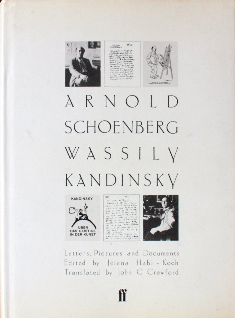 Arnold Schoenberg, Wassily Kandinsky: Letters, pictures, and documents,Used