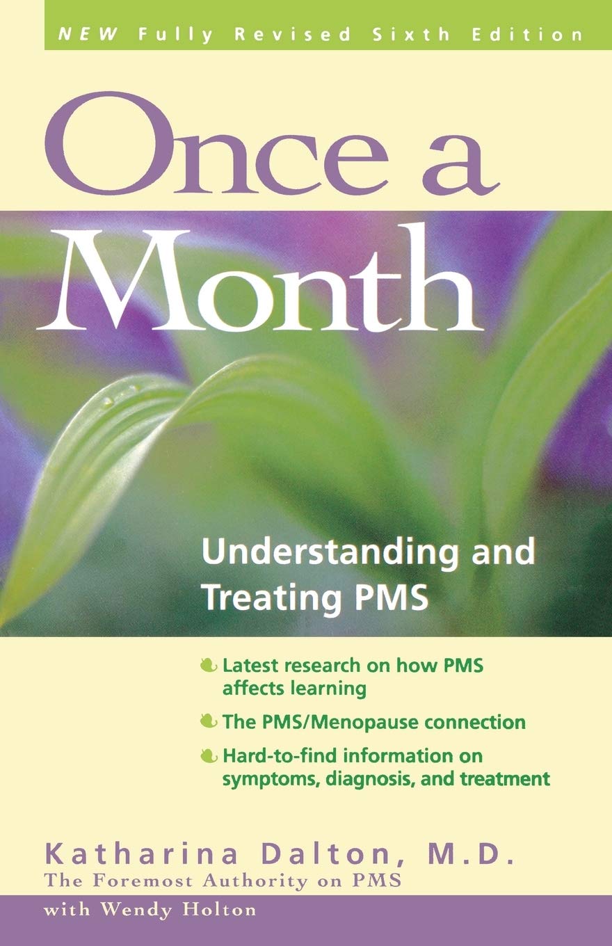 Once a Month: Understanding and Treating PMS,Used