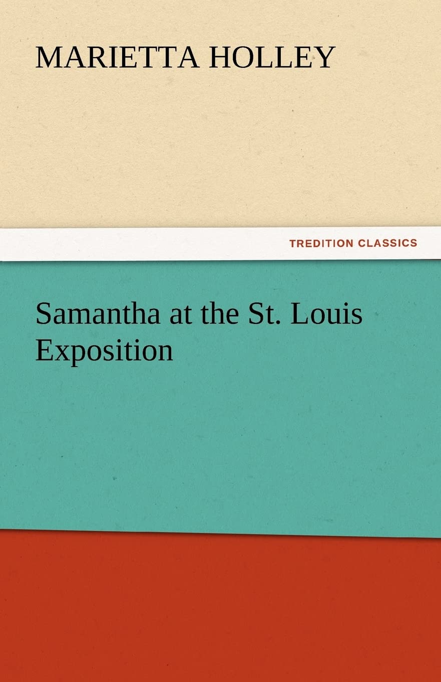 Samantha at the St. Louis Exposition,Used