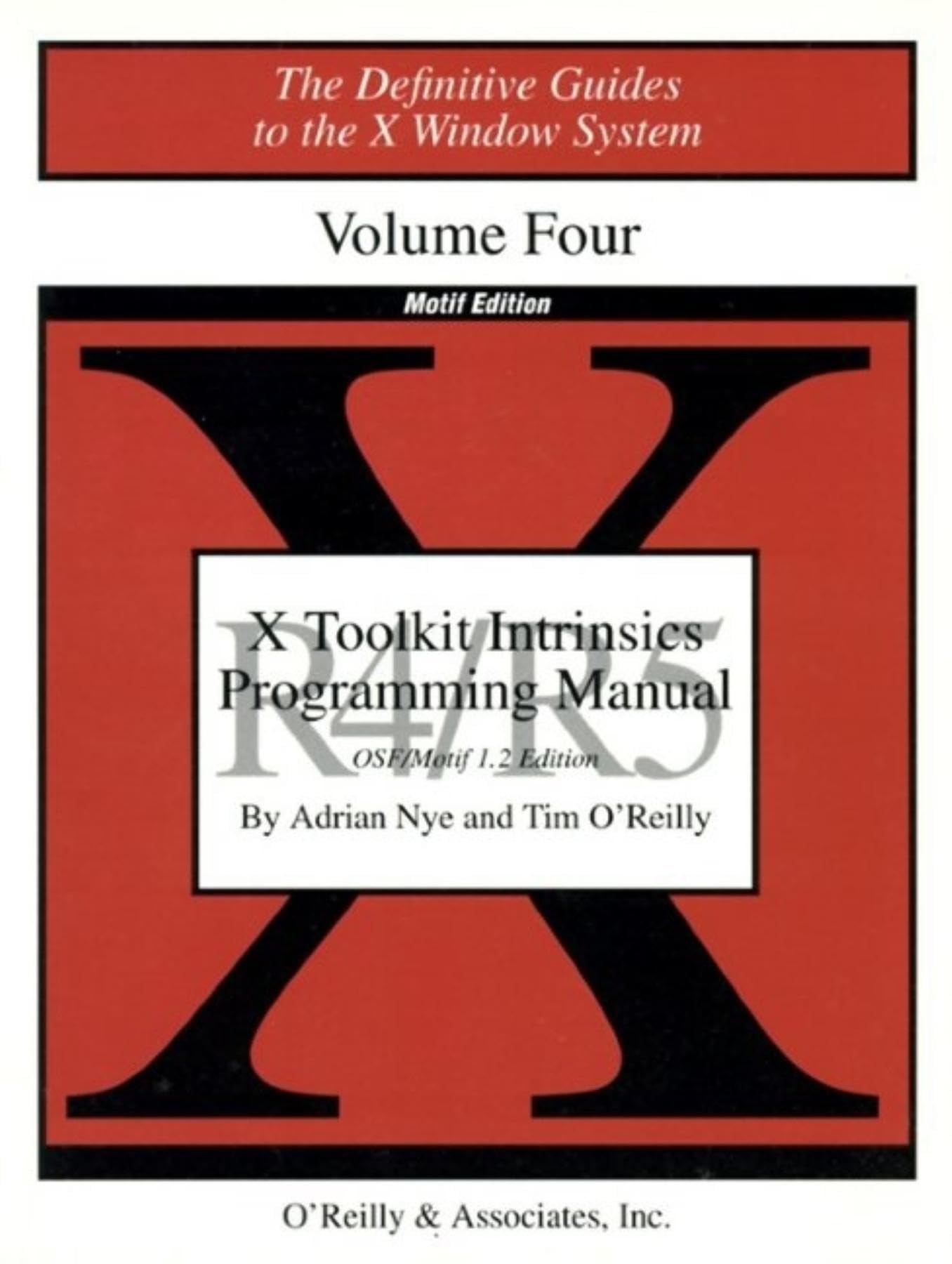 X Toolkit Intrinsics Prog Vol 4M: Motif Edition (Definitive Guides to the X Window System),Used