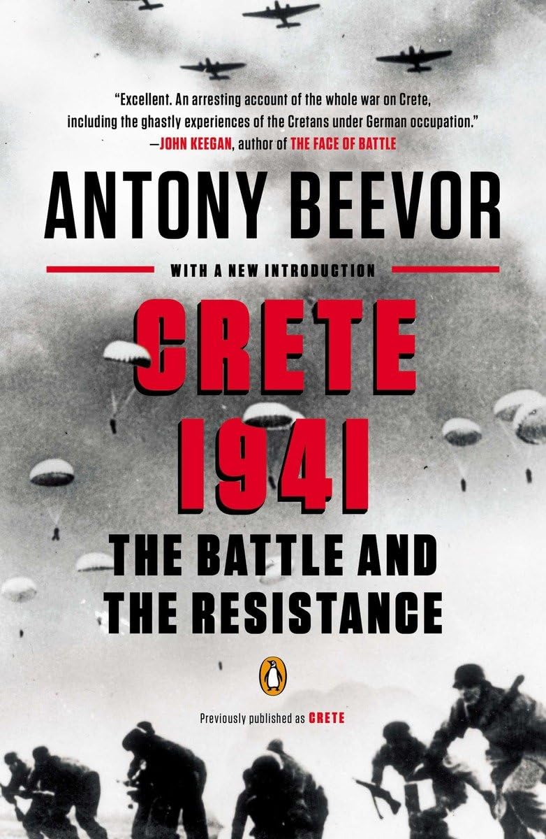 Crete 1941: The Battle And The Resistance
