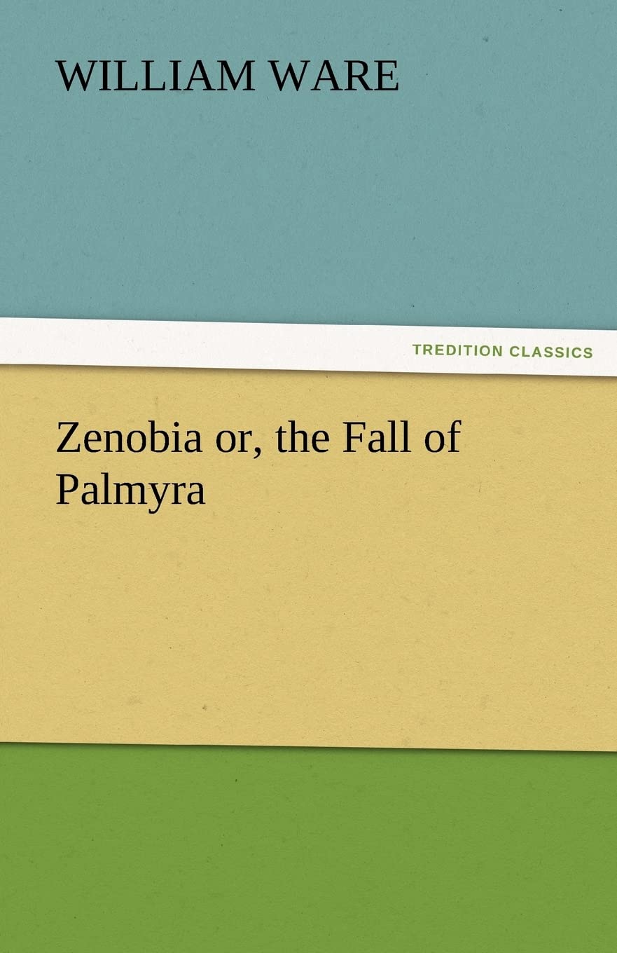 Zenobia Or, the Fall of Palmyra,Used