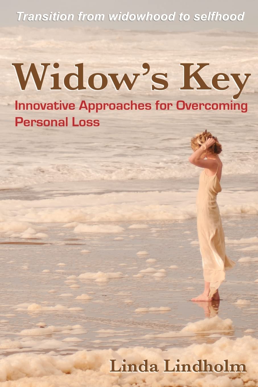 Widow's Key: Innovative Approaches for Overcoming Personal Loss,Used