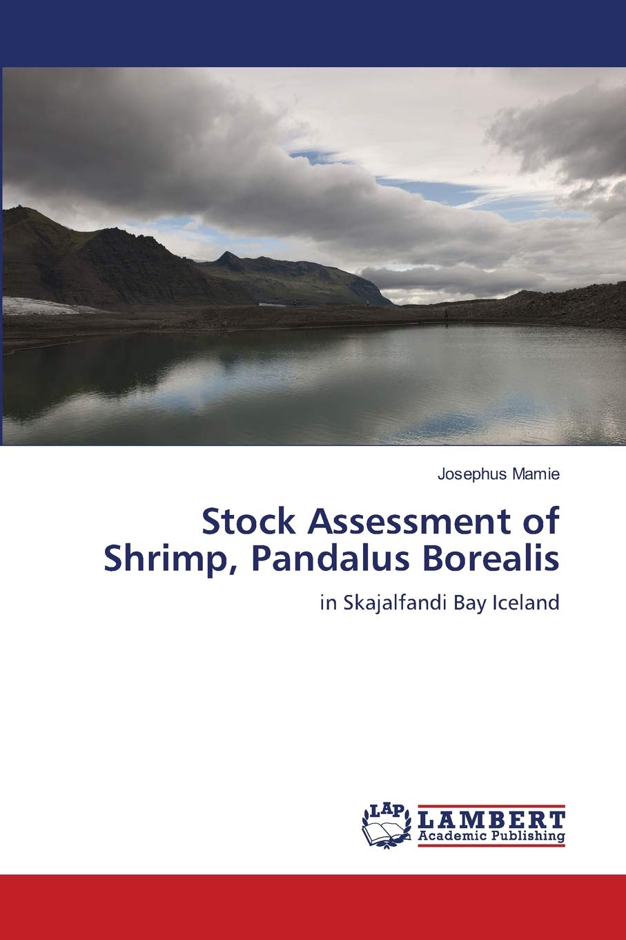 Stock Assessment of Shrimp, Pandalus Borealis: in Skajalfandi Bay Iceland,Used