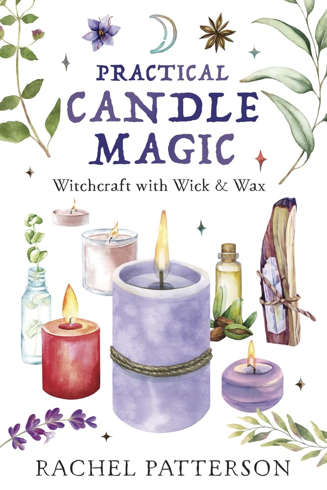 Practical Candle Magic: Witchcraft With Wick & Wax,Used
