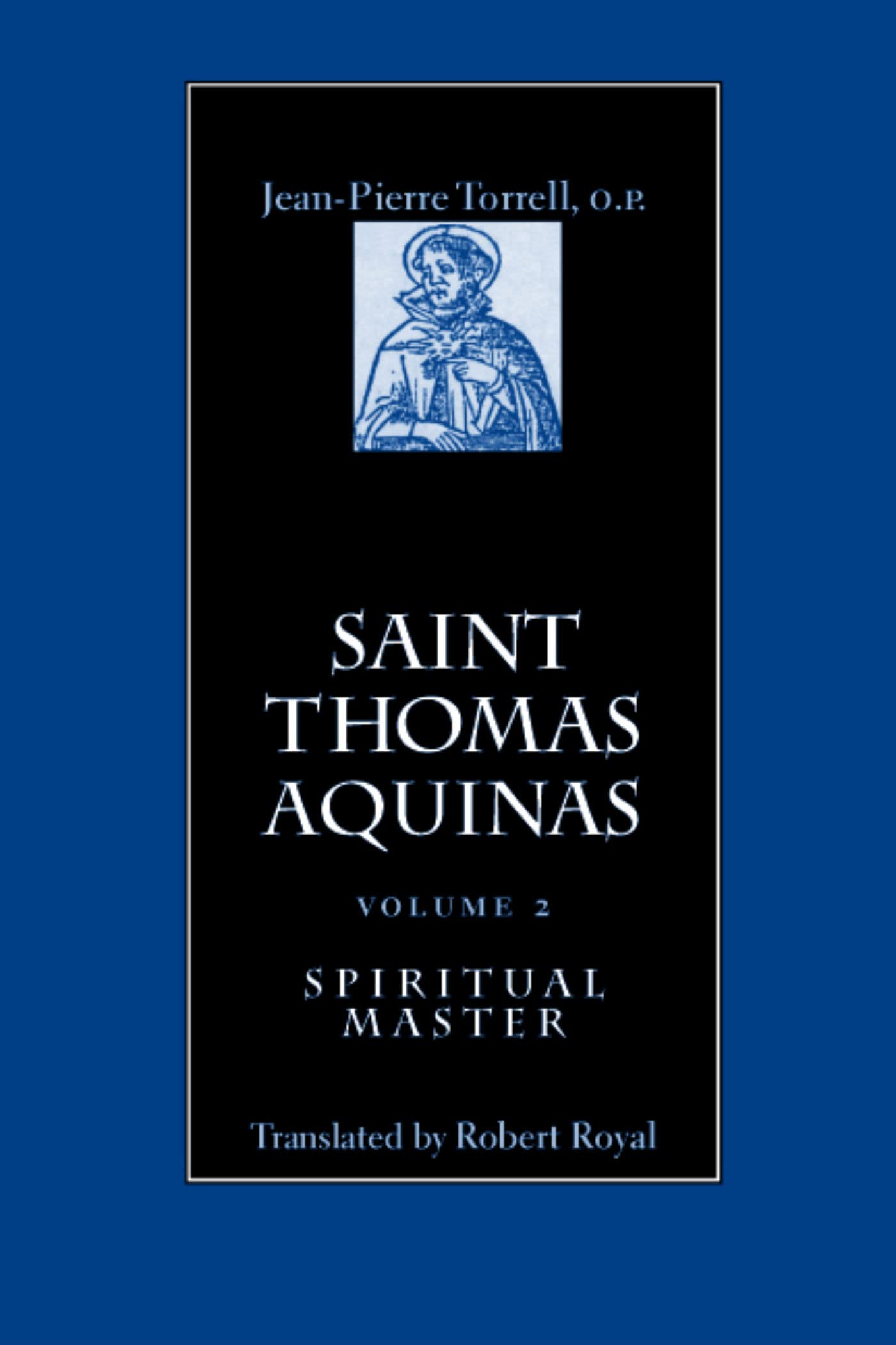 Saint Thomas Aquinas, Vol. 2: Spiritual Master,Used