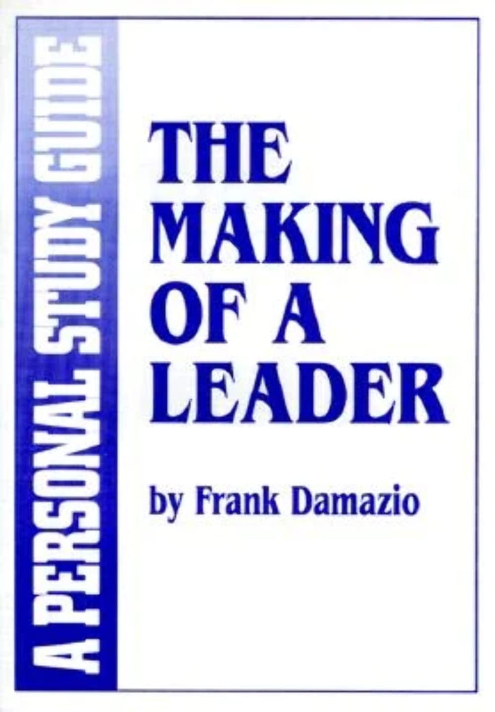 The Making Of A Leader (Study Guide),New