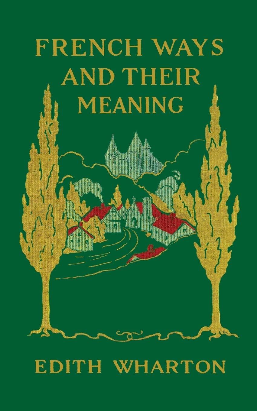 French Ways and Their Meaning,Used