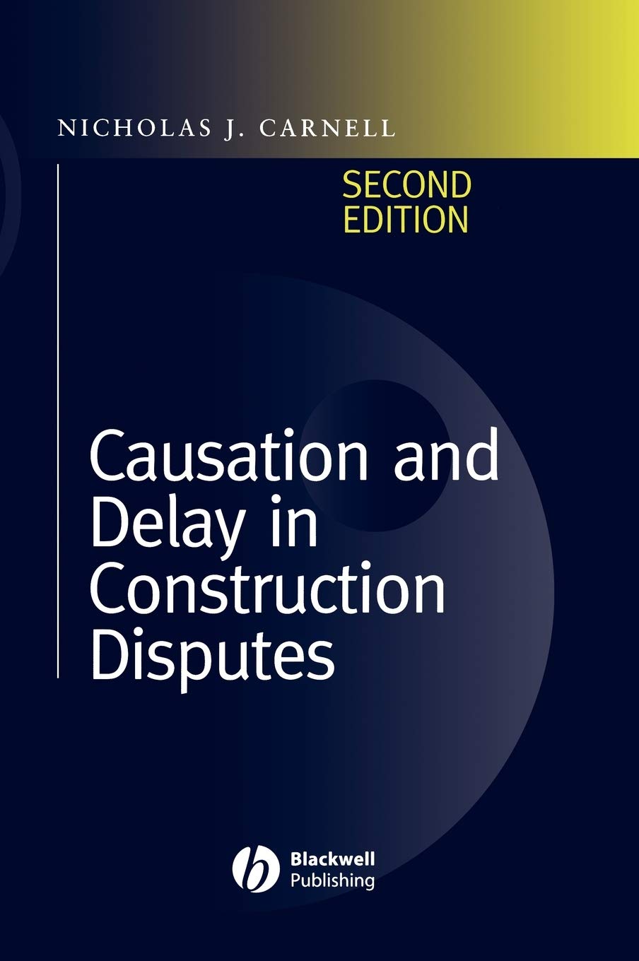 Causation and Delay in Construction Disputes,Used