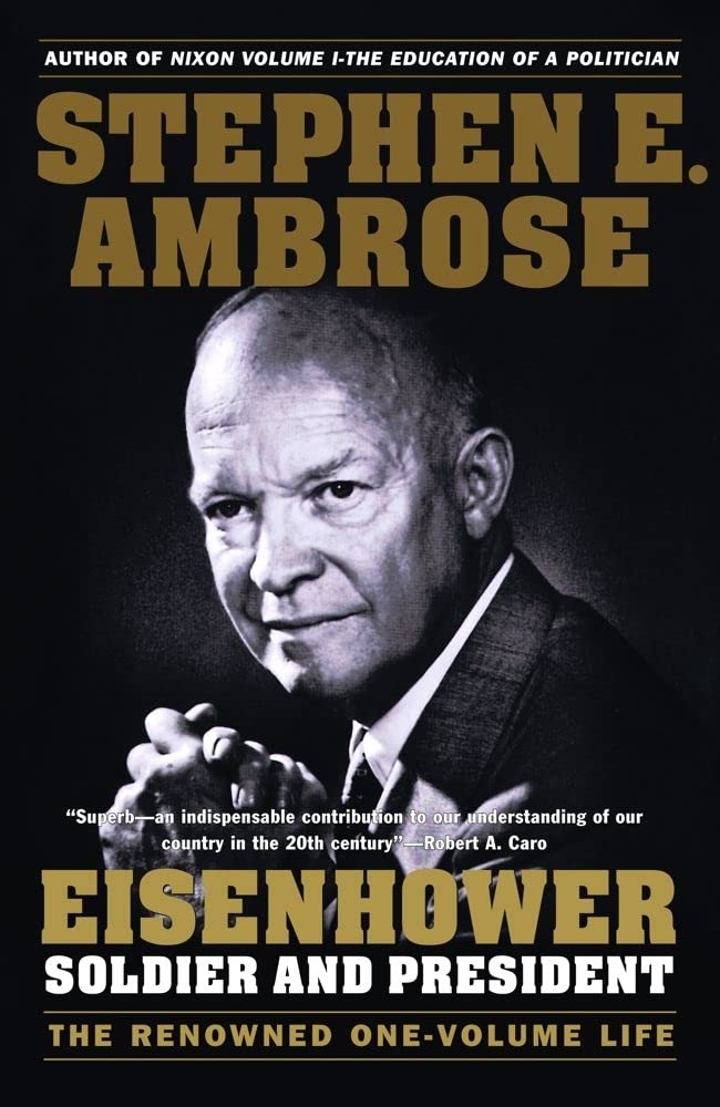 Eisenhower: Soldier And President (The Renowned Onevolume Life),New