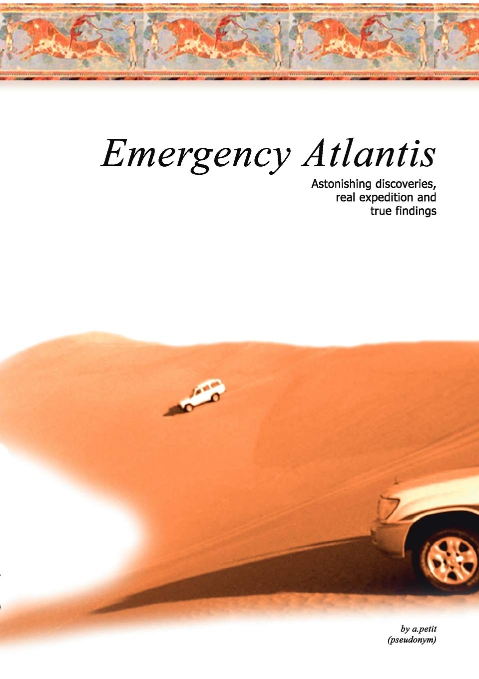 Emergency Atlantis: Astonishing discoveries, real expedition and true findings,Used
