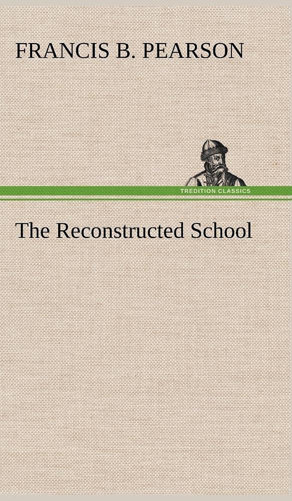 The Reconstructed School,Used