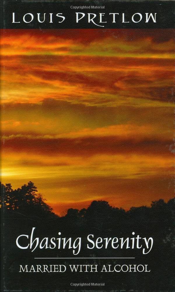 Chasing Serenity: Married With Alcohol,Used