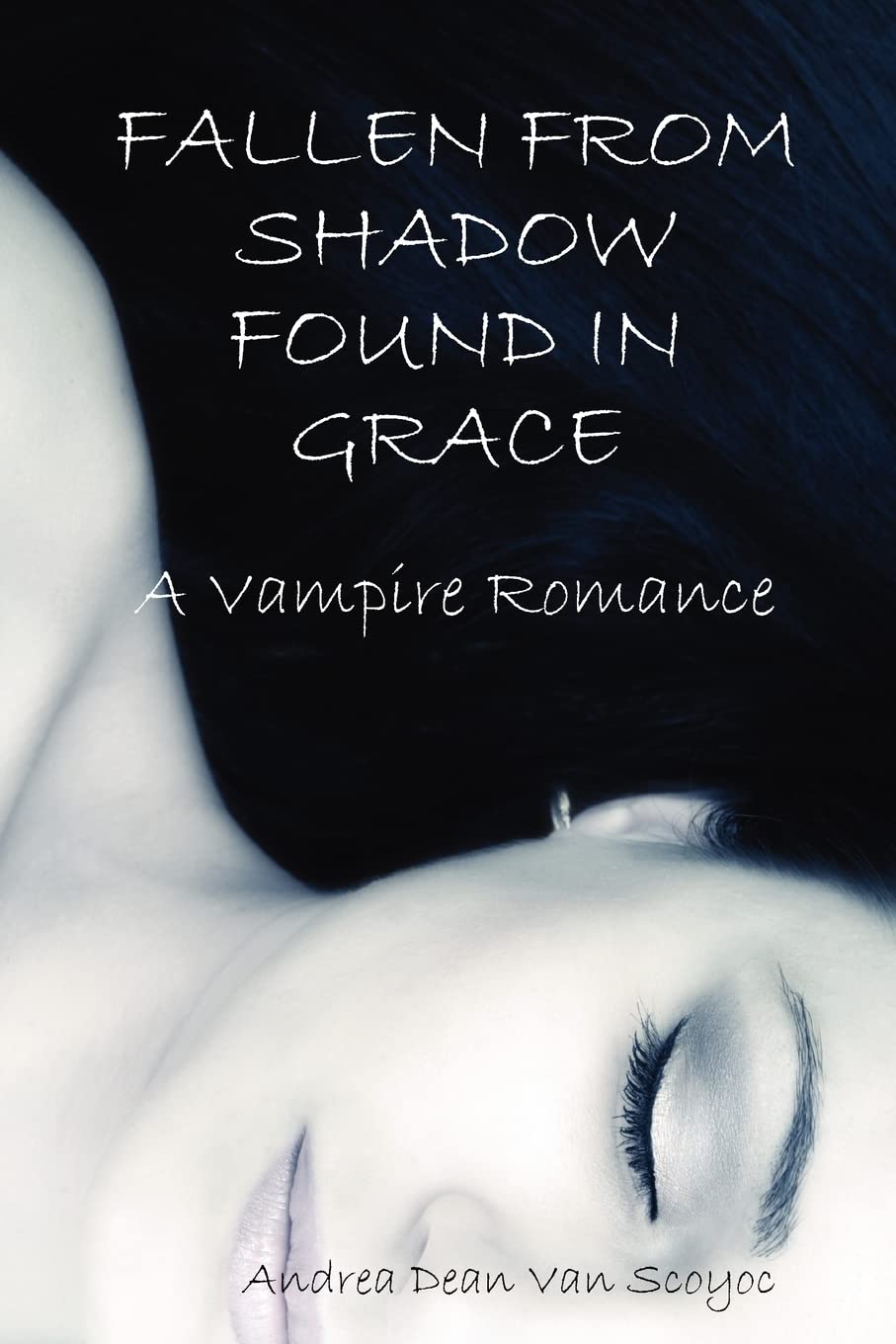 Fallen From Shadow Found In Grace: A Vampire Romance,New