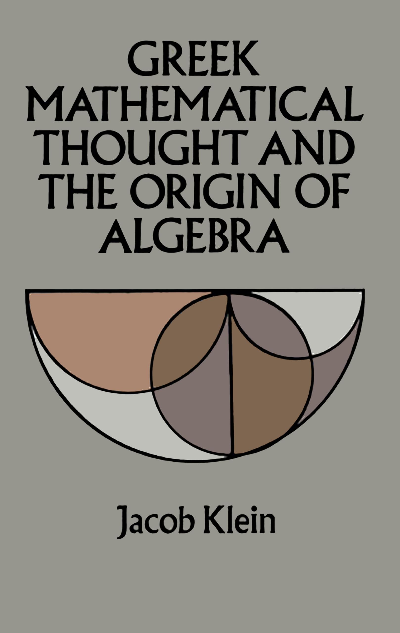 Greek Mathematical Thought and the Origin of Algebra (Dover Books on Mathematics),Used