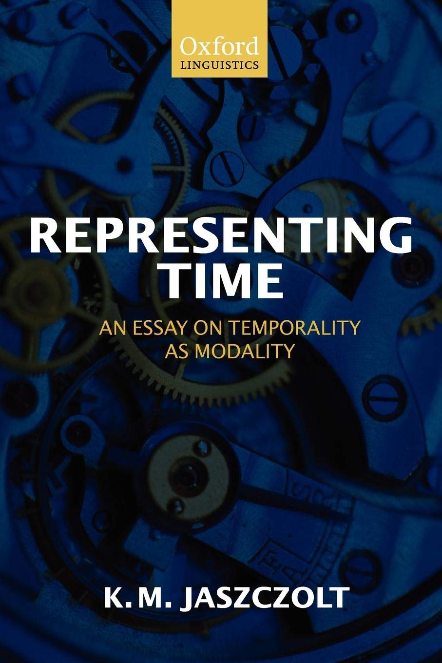 Representing Time: An Essay On Temporality As Modality