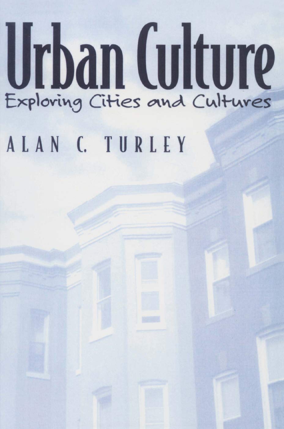 Urban Culture: Exploring Cities and Cultures,Used