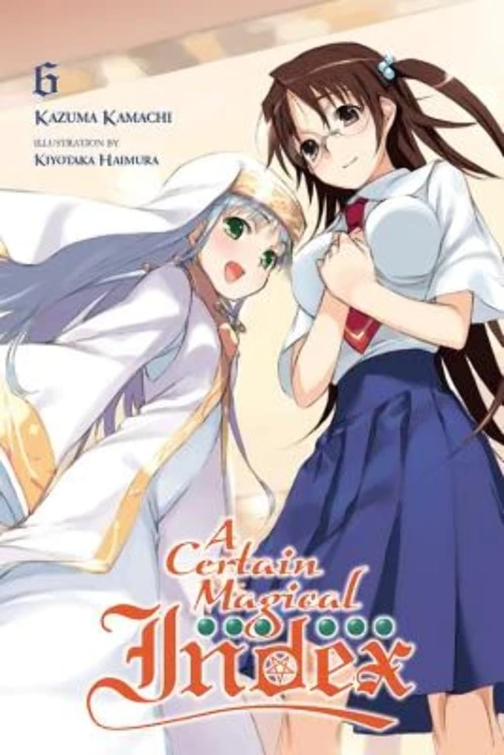 A Certain Magical Index, Vol. 6 light novel (A Certain Magical Index, 6),Used