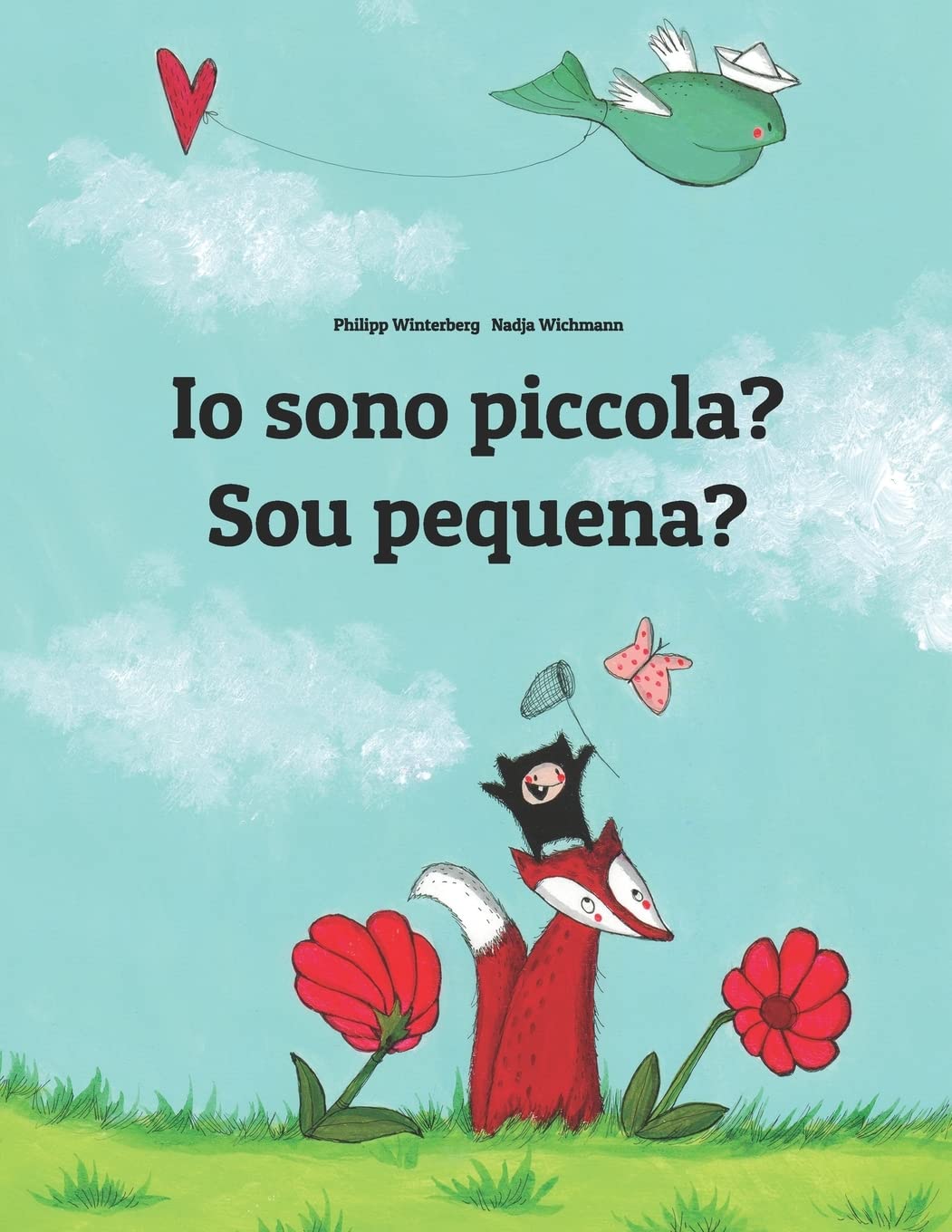 Io sono piccola? Sou pequena?: Libro illustrato per bambini: italianoportoghese brasiliano (Edizione bilingue) (Libri bilingue ,New
