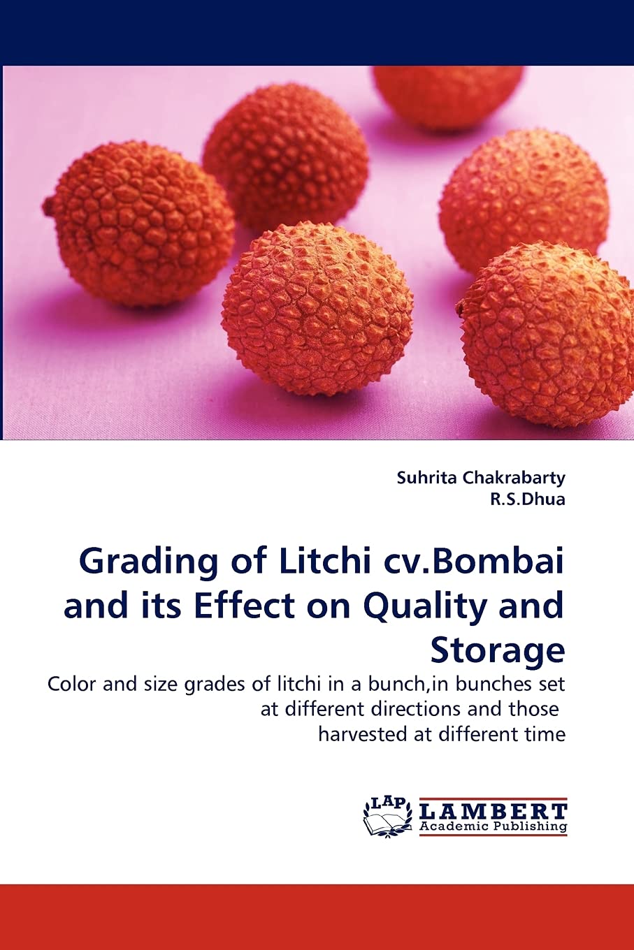 Grading of Litchi cv.Bombai and its Effect on Quality and Storage: Color and size grades of litchi in a bunch,in bunches set at ,Used