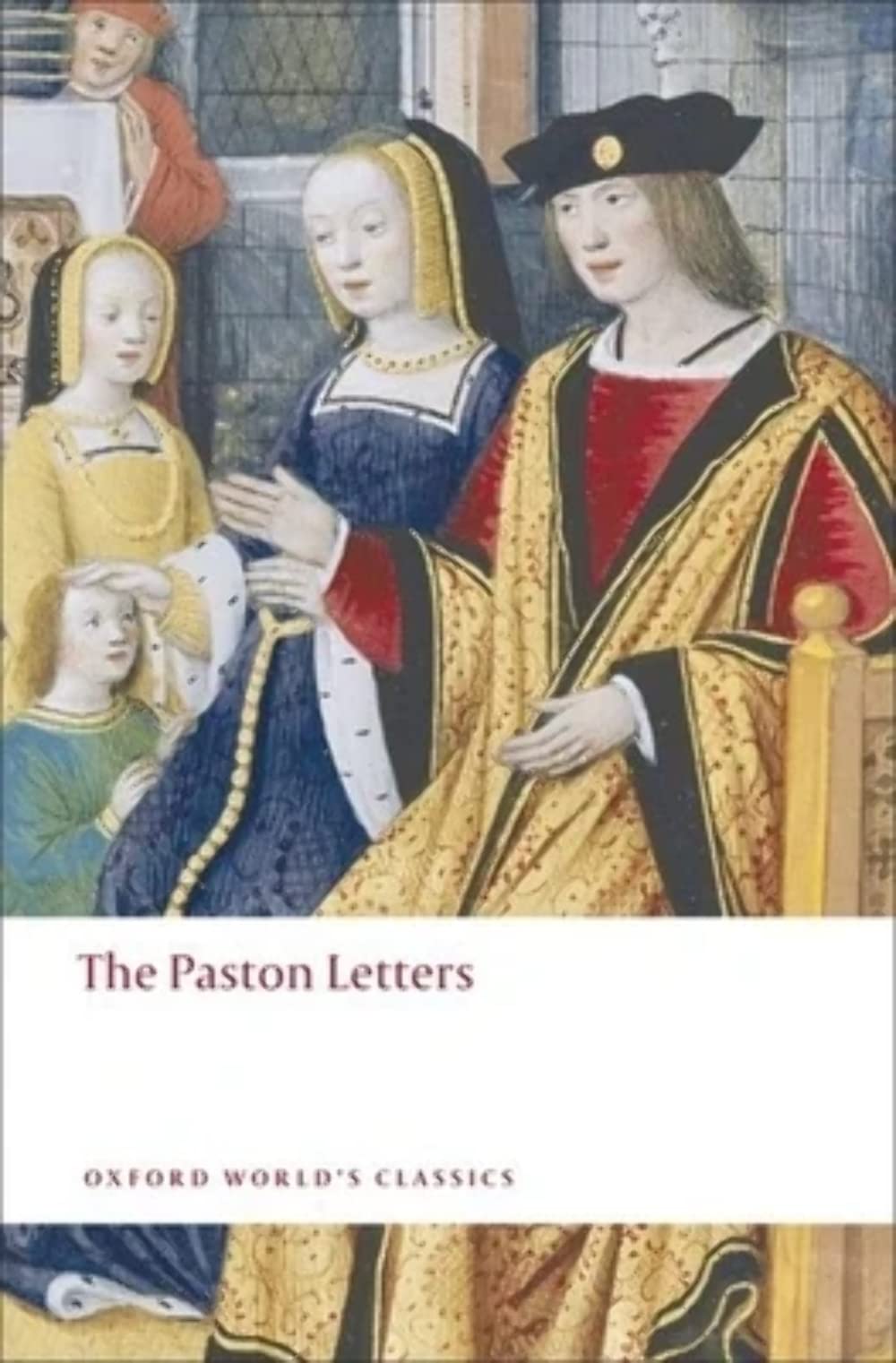The Paston Letters: A Selection In Modern Spelling (Oxford World'S Classics),Used