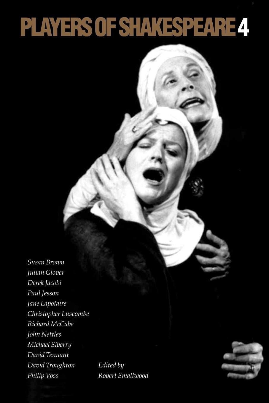 Players of Shakespeare 4: Further Essays in Shakespearean Performance by Players with the Royal Shakespeare Company,Used