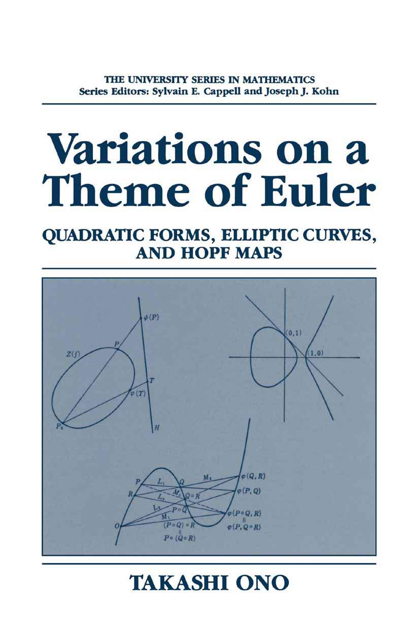 Variations On A Theme Of Euler: Quadratic Forms, Elliptic Curves, And Hopf Maps (University Series In Mathematics)