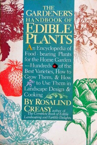 The Gardener's Handbook of Edible Plants,Used