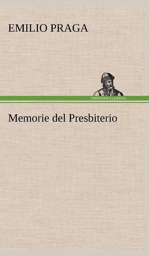 Memorie del Presbiterio (German Edition),Used