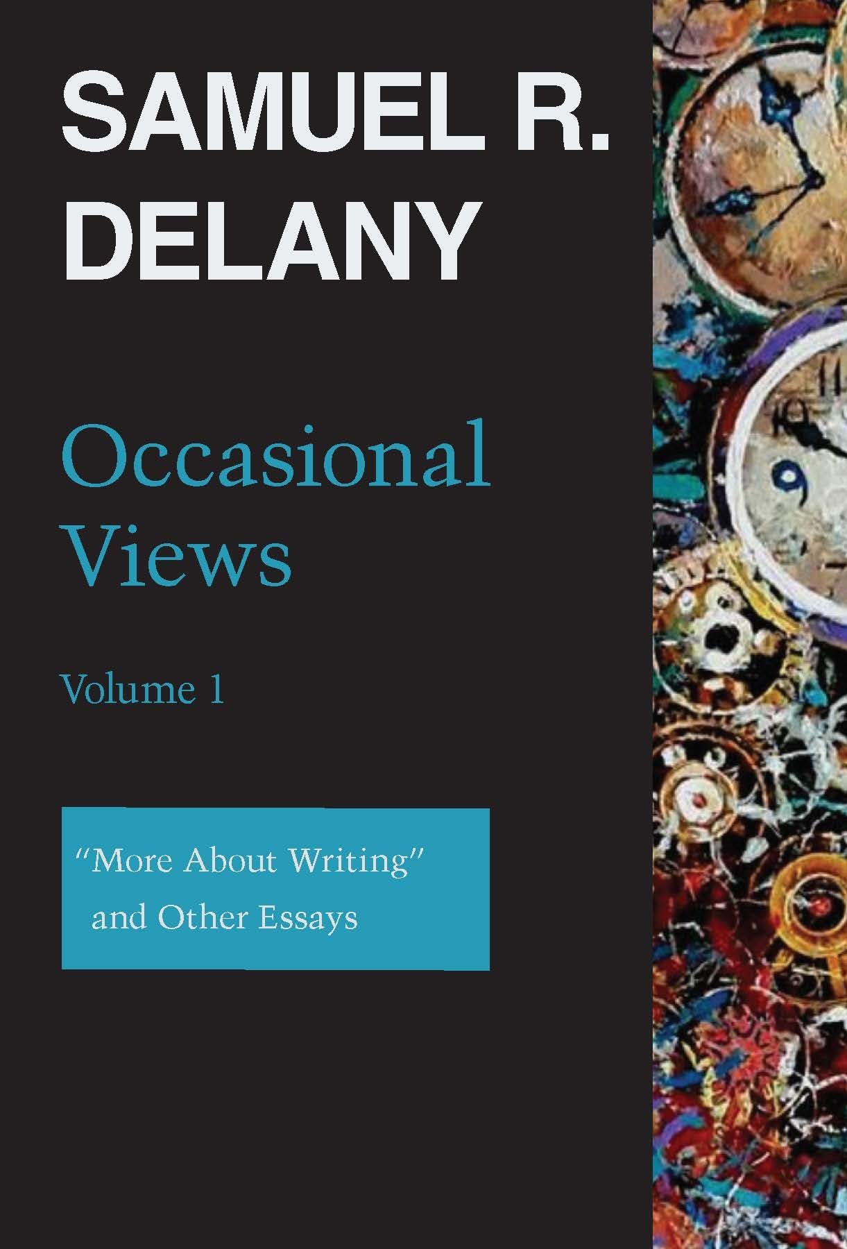 Occasional Views Volume 1: 'More About Writing' And Other Essays,Used